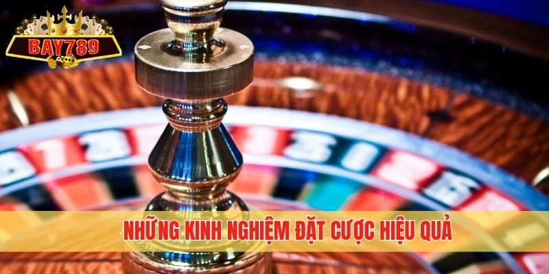 Những kinh nghiệm đặt cược hiệu quả